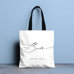 Bride Modern Elegant Script Wedding Custom Name Tote Bag<br><div class="desc">Bride Modern Elegant Script Typography Wedding Custom Name Tote Bag features the simple text "Bride" in an elegant modern black calligraphy script typography. Personalised with your custom name and wedding date. Perfect for the bride for a bridal shower or wedding day. Designed by Evco Studio www.zazzle.com/store/evcostudio</div>