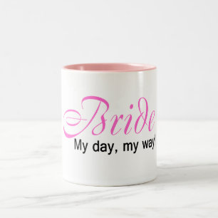 Bride (My Day, My Way!) Two-Tone Coffee Mug