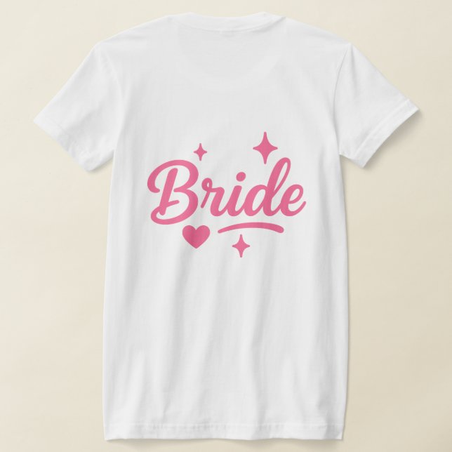Bride Neon Pink  T-Shirt (Laydown Back)