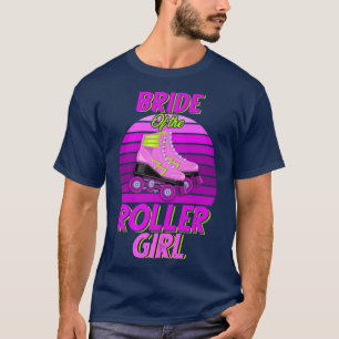 Bride Of the Birthday Girl Roller Skating Party  T-Shirt