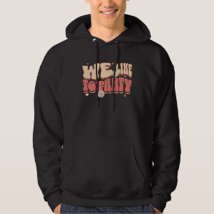 Bride Of The Party We Like To Party Retro Bachelor Hoodie