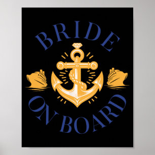 Bride On Board Nautical Cruise Nauti Bachelorette Poster