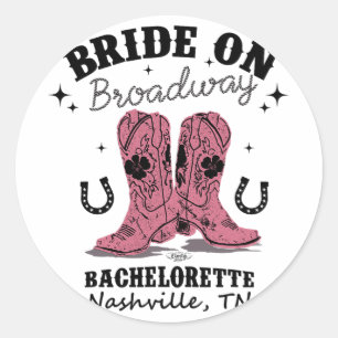 Bride On Broadway The Ultimate Nashville Bachelore Classic Round Sticker