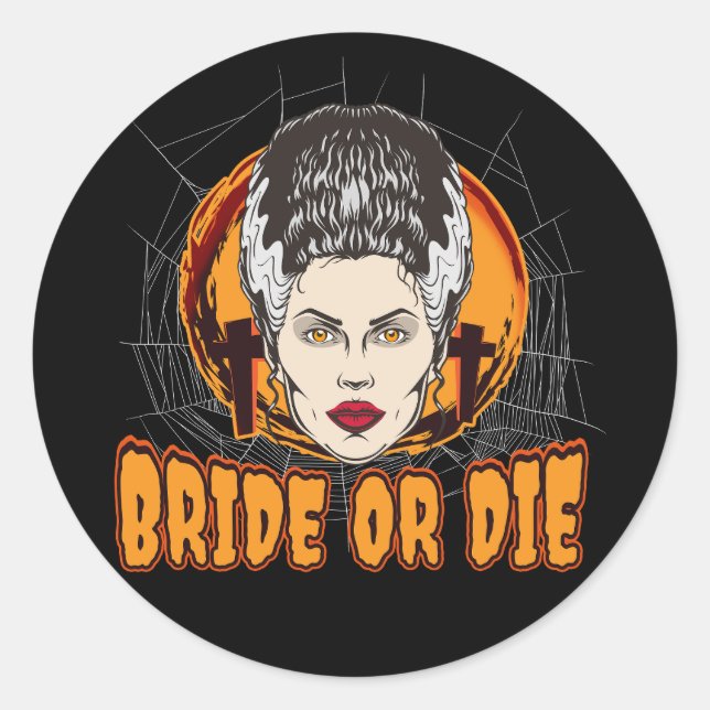 Bride or die classic round sticker (Front)