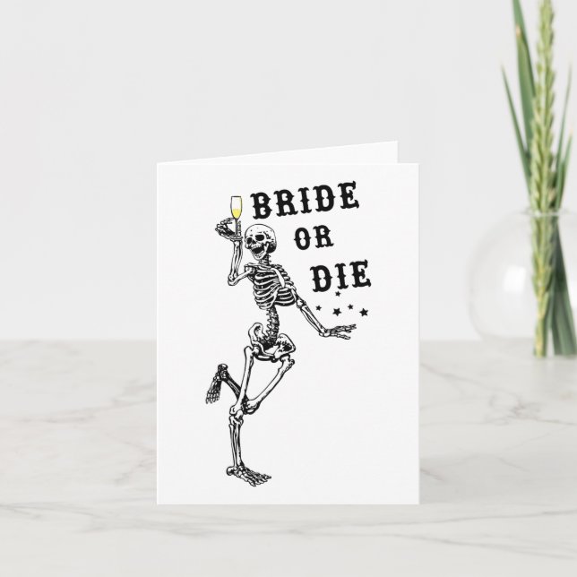 Bride Or Die Dancing Skeleton Gothic Bachelorette  Card (Front)
