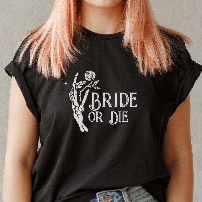 Bride or Die Gothic Skeleton Heart Bachelorette T-Shirt (Creator Uploaded)