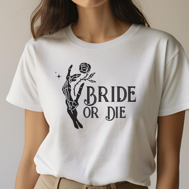 Bride or Die Gothic Skeleton Heart Bride T-Shirt (Creator Uploaded)