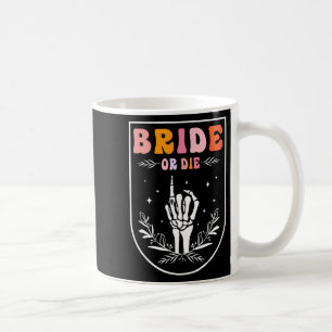 Bride Or Die Retro Groovy Halloween Bachelorette P Coffee Mug