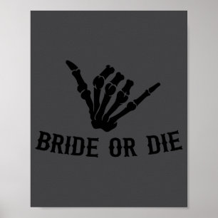 Bride Or Die Rockstar Skeleton Bachelorette Party  Poster