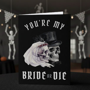 Bride or Die Skulls Halloween Wife Birthday Card