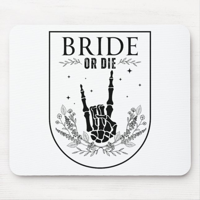 Bride Or Die Wedding Wedding Bachelorette Party Sp Mouse Pad (Front)