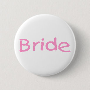 Bride (Pink) 6 Cm Round Badge