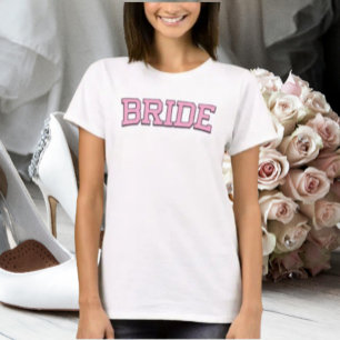 BRIDE – Pink College Font Wedding & Bachelorette T-Shirt
