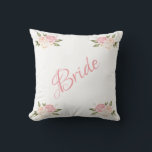 Bride Pink Floral Script Chic Watercolor Wedding Cushion<br><div class="desc">A beautiful Bride pink script pillow for your home.  A great shower gift.  Congratulations gift would be a wonderful surprise for the Bride</div>
