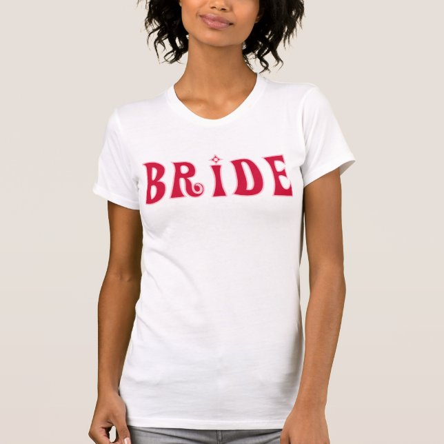 Bride-Red Text T-Shirt (Front)
