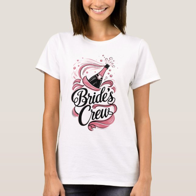 Bride’s Besties: Party Edition T-Shirt (Front)