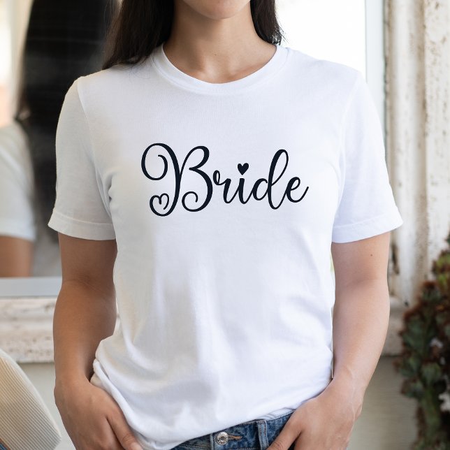   Bride Script Heart White Bachelorette  T-Shirt (Creator Uploaded)