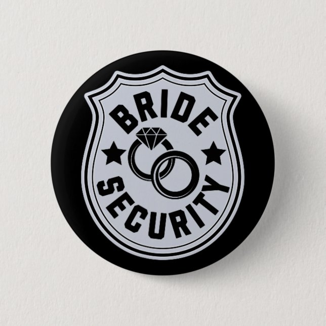 Bride Security  6 Cm Round Badge (Front)
