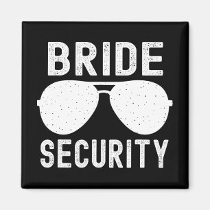 Bride Security Funny Wedding Bachelorette Party Su Magnet