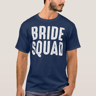 Bride squad 14 T-Shirt