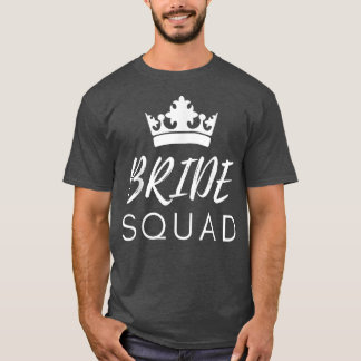 Bride Squad 308 T-Shirt