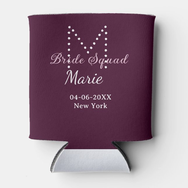 Bride squad add name monogram bridesmaid mauve  can cooler (Front)