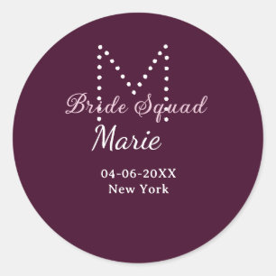 Bride squad add name monogram bridesmaid mauve  classic round sticker