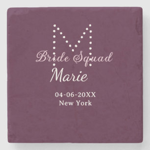 Bride squad add name monogram bridesmaid mauve  stone coaster