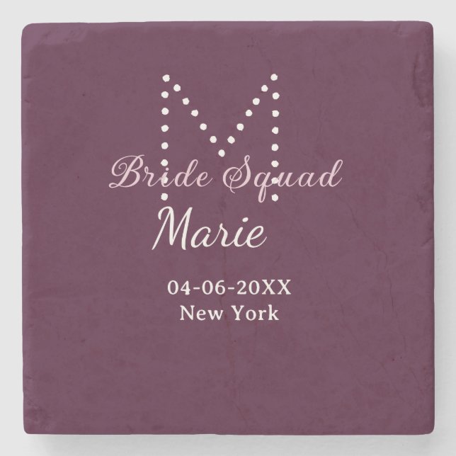 Bride squad add name monogram bridesmaid mauve  stone coaster (Front)