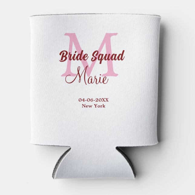 Bride squad add name monogram bridesmaid pink date can cooler (Front)