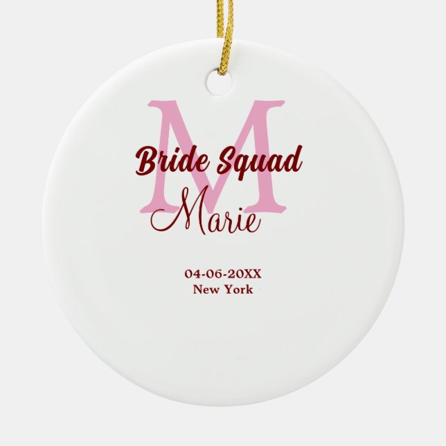 Bride squad add name monogram bridesmaid pink date ceramic ornament (Front)