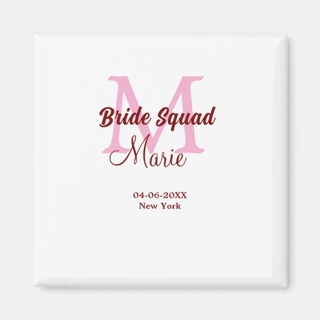 Bride squad add name monogram bridesmaid pink date magnet (Front)