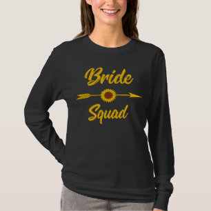 Bride Squad Bachelorette Bridal Party Sunflower T-Shirt