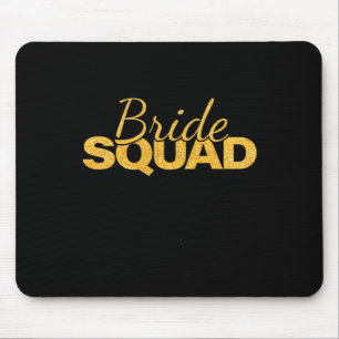 Bride Squad Bachelorette Party Bridesmaid Wedding Mouse Pad