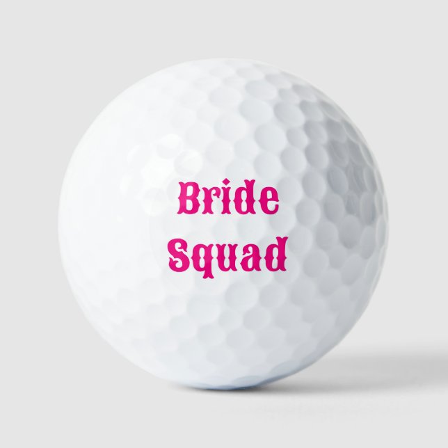  Bride Squad Bachelorette Party Golf Balls (Front)