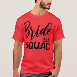 Bride Squad - Bridal Shower Party - Wedding Premiu T-Shirt