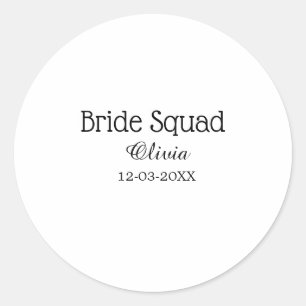 Bride squad bridesmaid add name bachelorette party classic round sticker