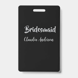 Bride squad bridesmaid name silver black wedding ID badge