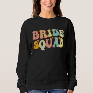 Bride Squad Bridesmaid Proposal Bridal Shower Wedd Sweatshirt