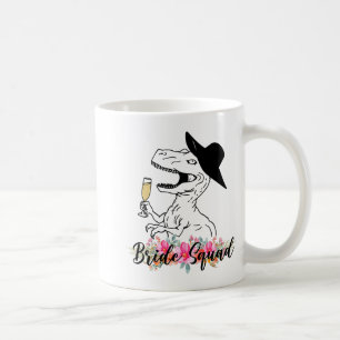 Bride Squad Dinosaur Bridesmaid Floral Bachelorett Coffee Mug