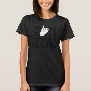Bride Squad For Women Bachelorette Finger Ring Fi T-Shirt