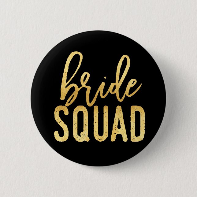 Bride Squad Gold 6 Cm Round Badge (Front)