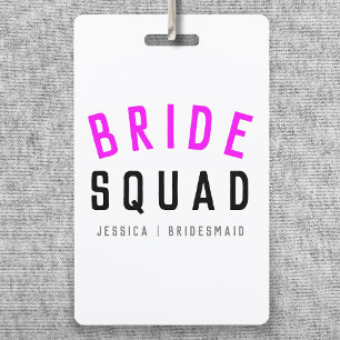Bride Squad Hot Pink Bachelorette Bridesmaid ID Badge