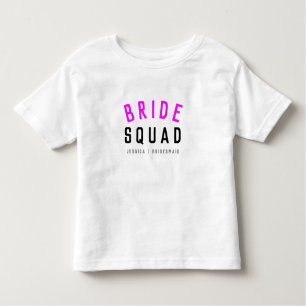 Bride Squad   Hot Pink Bachelorette Bridesmaid Toddler T-Shirt
