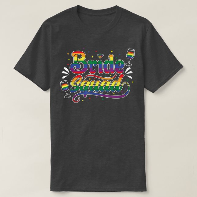Bride Squad LGBT Bachelorette Party  T-Shirt (Design Front)