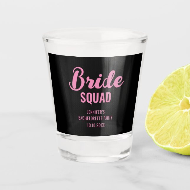 Bride Squad Name Bachelorette Party Bridal Shower Shot Glass (Front)
