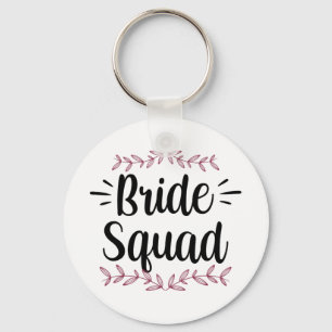 Bride Squad Party Wedding Bachelorette Cute 1  Key Ring
