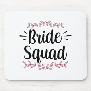 Bride Squad Party Wedding Bachelorette Cute 1  Mouse Pad