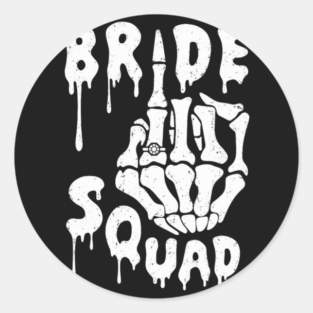 Bride Squad Skeleton Hand Funny Halloween Bachelor Classic Round Sticker (Front)