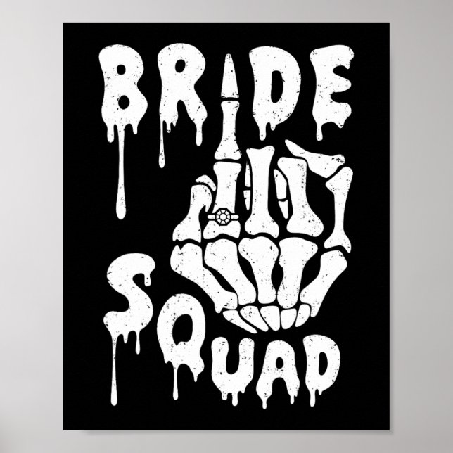 Bride Squad Skeleton Hand Funny Halloween Bachelor Poster (Front)